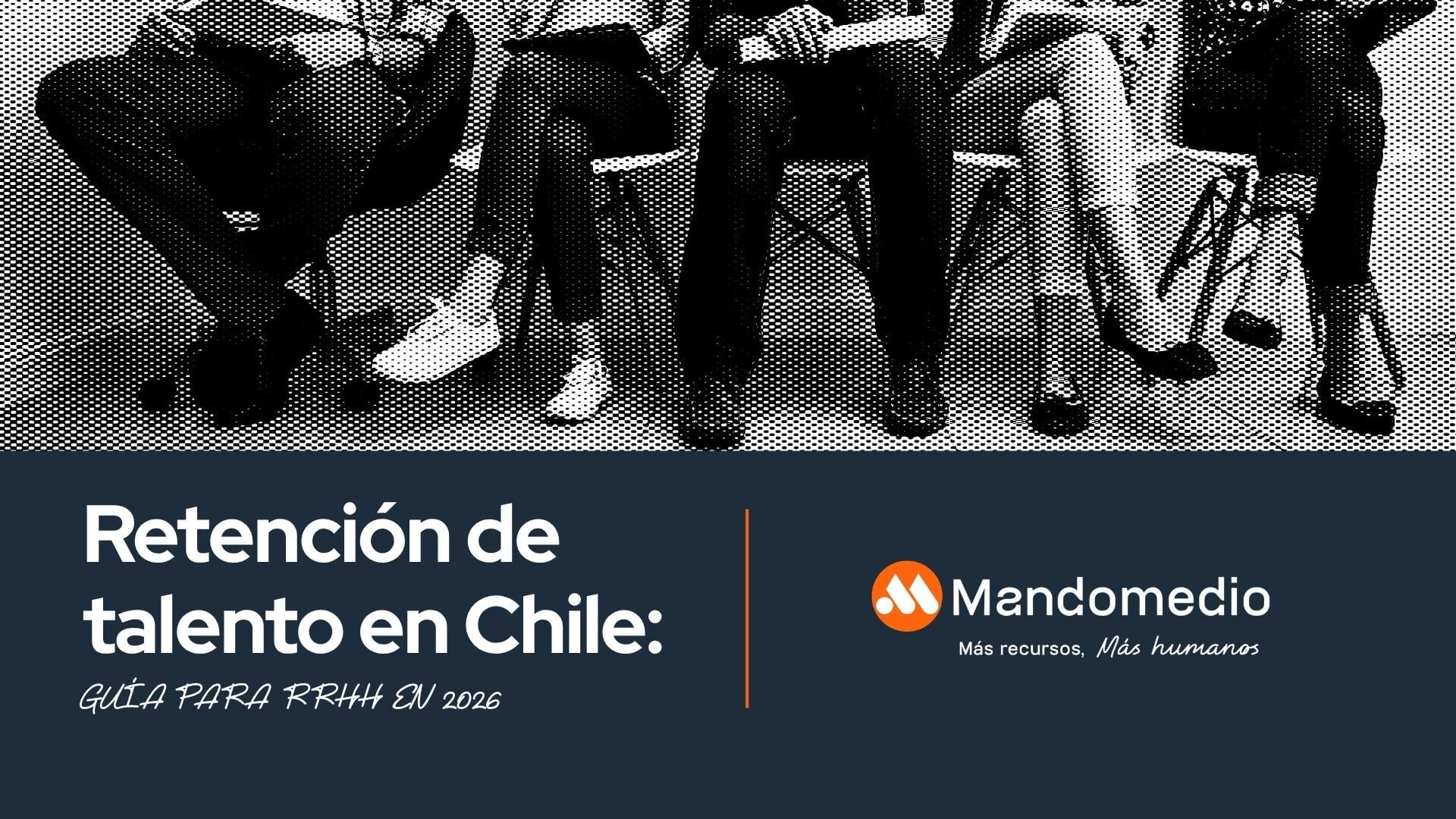Retención de talento en Chile